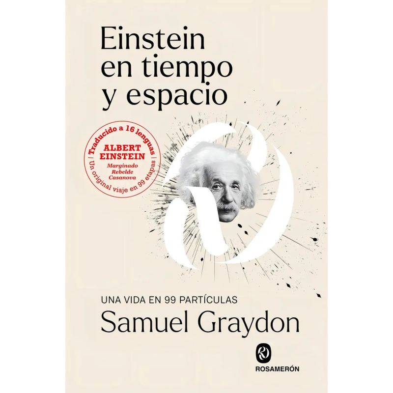 EINSTEIN EN TIEMPO Y ESPACIO - UNA VIDA EN 99 PARTICULAS (Nuevo)