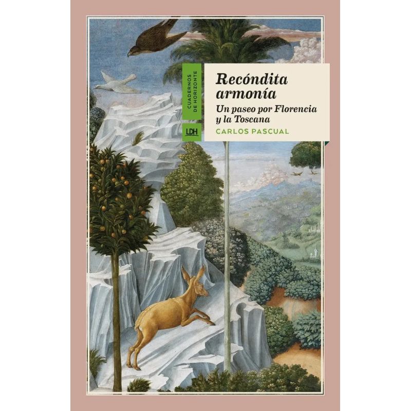 RECONDITA ARMONIA - UN PASEO POR FLORENCIA Y LA TOSCANA (Nuevo)
