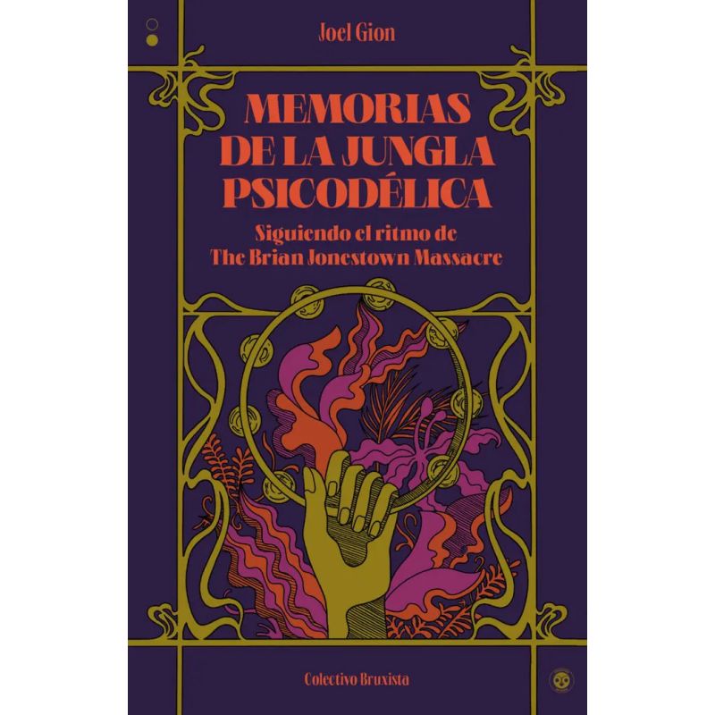MEMORIAS DE LA JUNGLA PSICODELICA - SIGUIENDO EL RITMO DE THE BRIAN JONESTOWN MASSACRE (Nuevo)