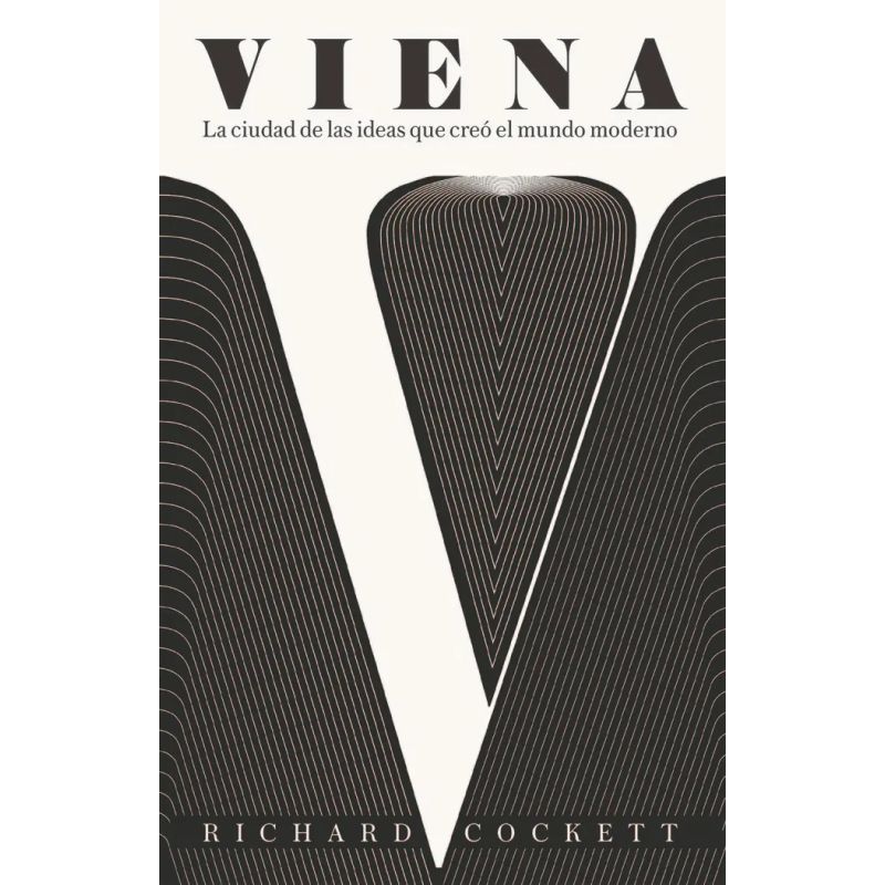 VIENA - LA CIUDAD DE LAS IDEAS QUE CREO EL MUNDO MODERNO - TD (Nuevo)