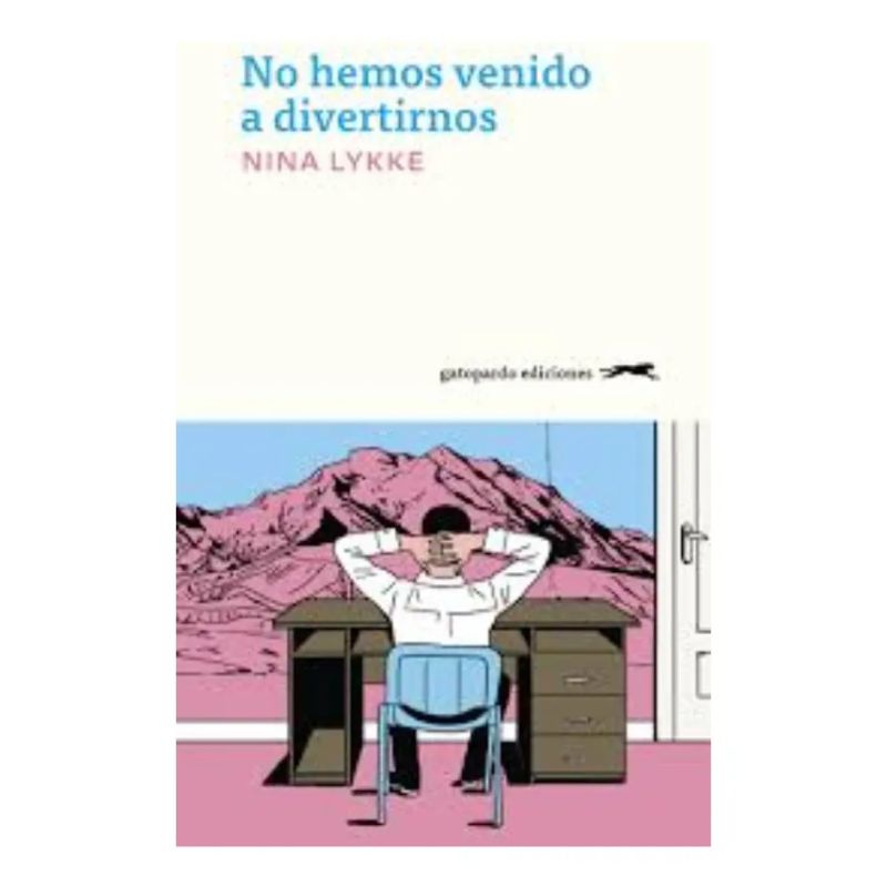 NO HEMOS VENIDO A DIVERTIRNOS (Nuevo)