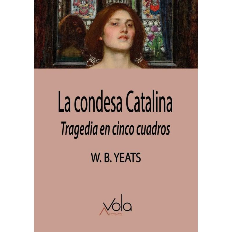 CONDESA CATALINA, LA - TRAGEDIA EN CINCO CUADROS (Nuevo)