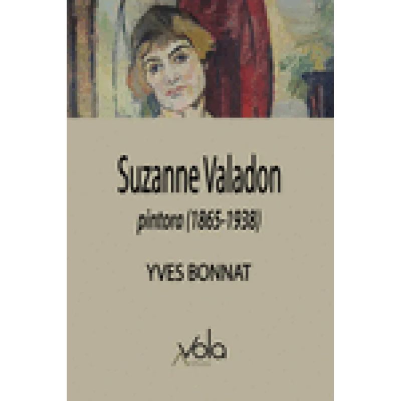 SUZANNE VALADON - PINTORA (1865-1938) (Nuevo)