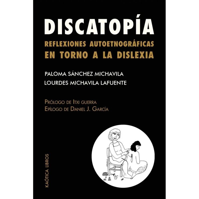 DISCATOPIA - REFLEXIONES AUTOETNOGRAFICAS EN TORNO A LA DISLEXIA (Nuevo)
