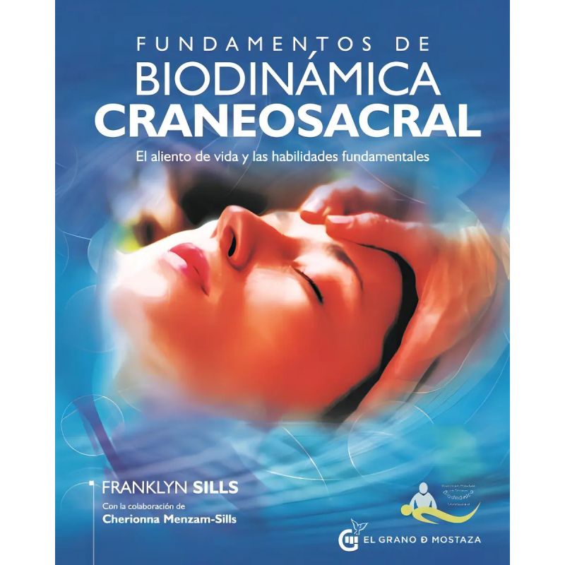 FUNDAMENTOS DE BIODINAMICA CRANEOSACRAL (Nuevo)
