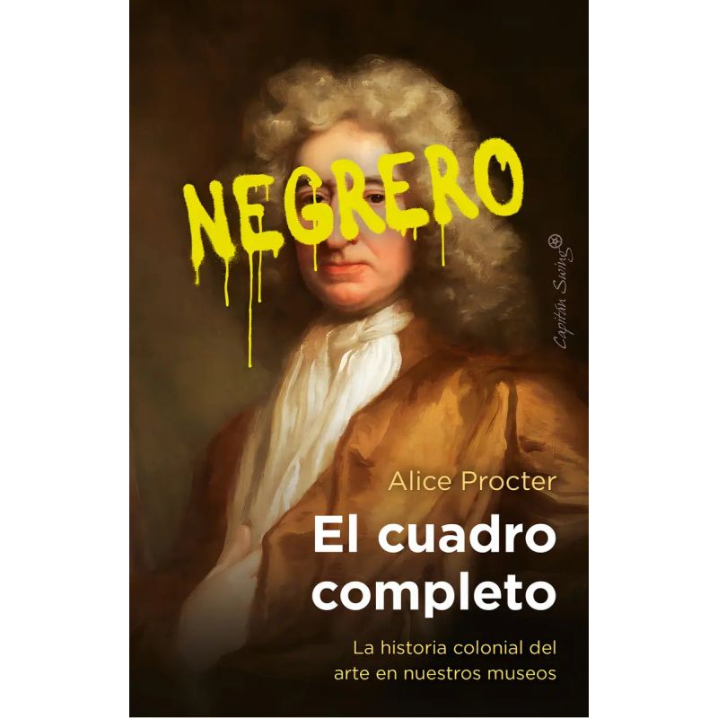 CUADRO COMPLETO, EL - LA HISTORIA COLONIAL DEL ARTE EN NUESTROS MUSEOS (Nuevo)