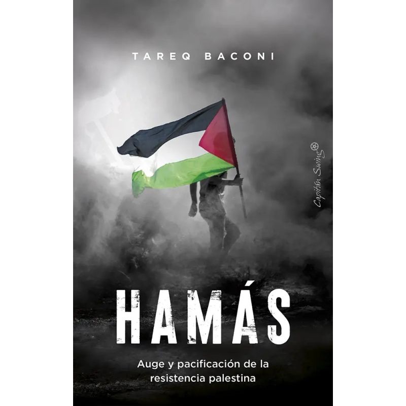 HAMAS - AUGE Y PACIFICACION DE LA RESISTENCIA PALESTINA (Nuevo)