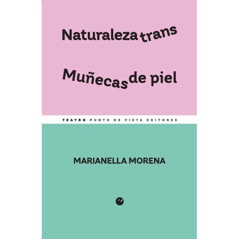 NATURALEZA TRANS - MUÑECAS DE PIEL (Nuevo)