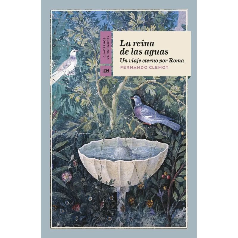 REINA DE LAS AGUAS, LA - UN VIAJE ETERNO POR ROMA (Nuevo)