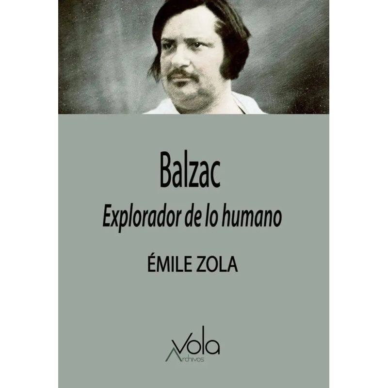 BALZAC - EXPLORADOR DE LO HUMANO (Nuevo)
