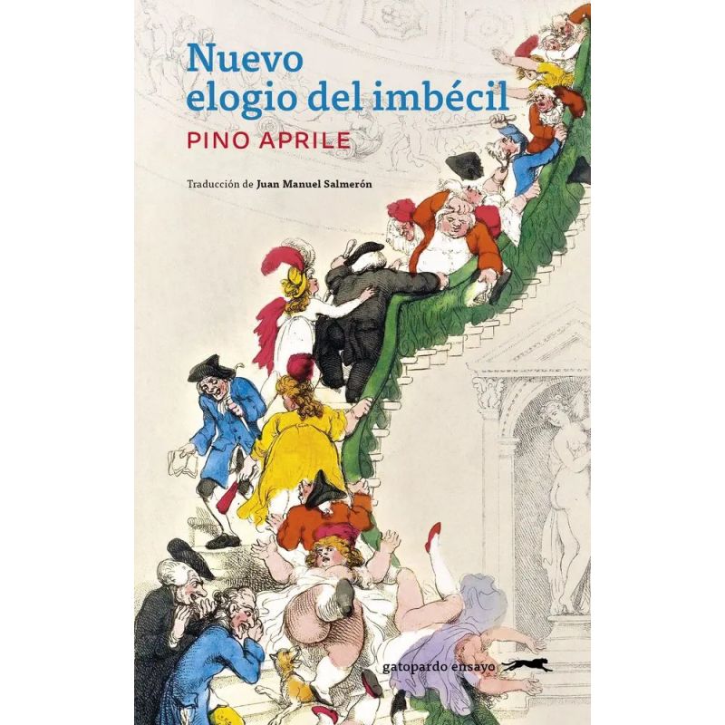 NUEVO ELOGIO DEL IMBECIL (Nuevo)