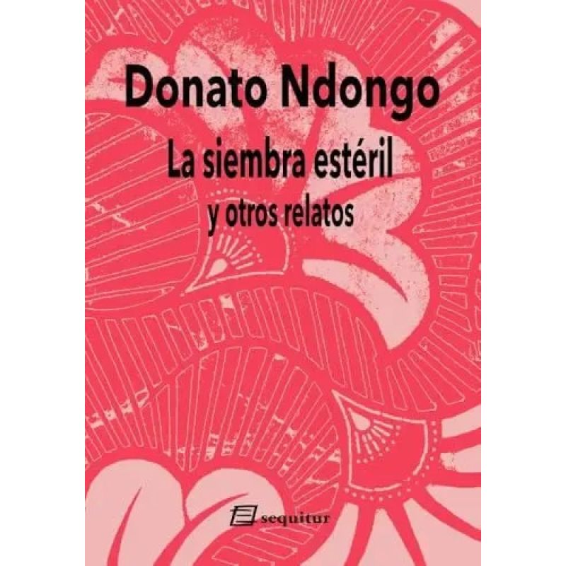 SIEMBRE ESTERIL Y OTROS RELATOS, LA (Nuevo)