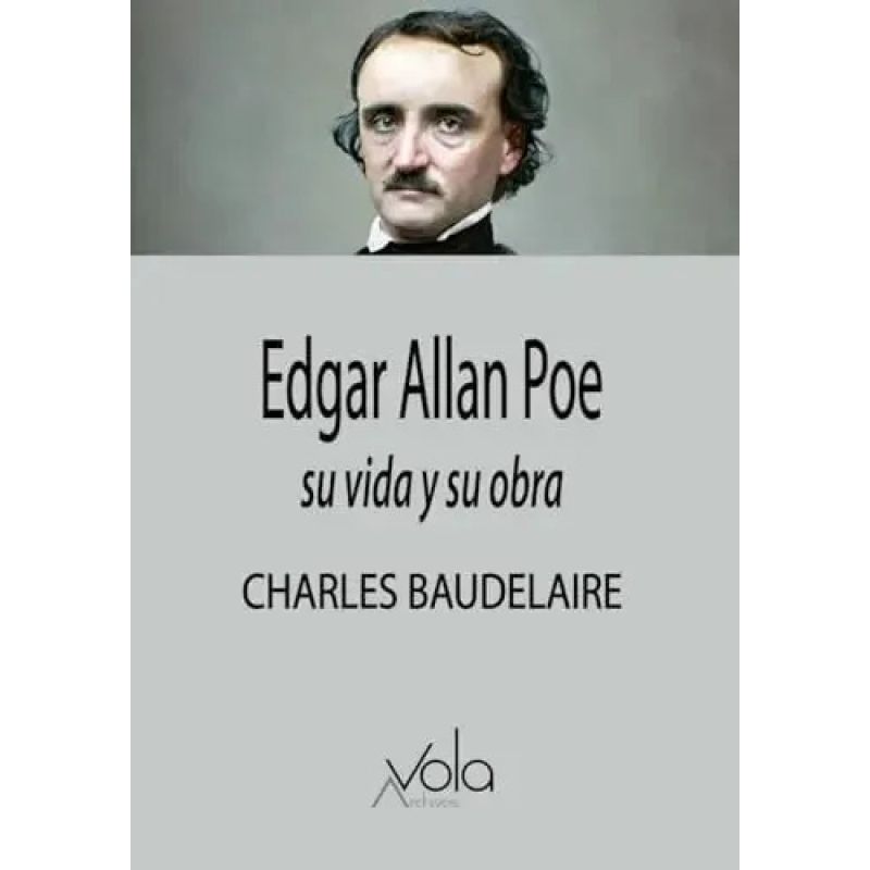 EDGAR ALLAN POE: SU VIDA Y SU OBRA (Nuevo)