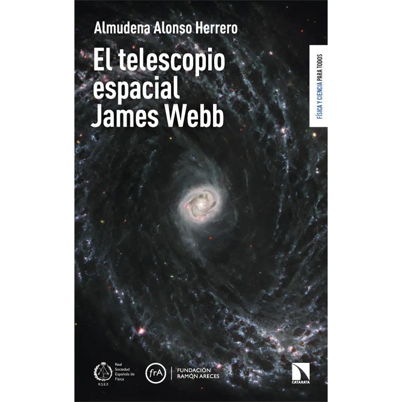 TELESCOPIO ESPACIAL JAMES WEBB, EL (Nuevo)