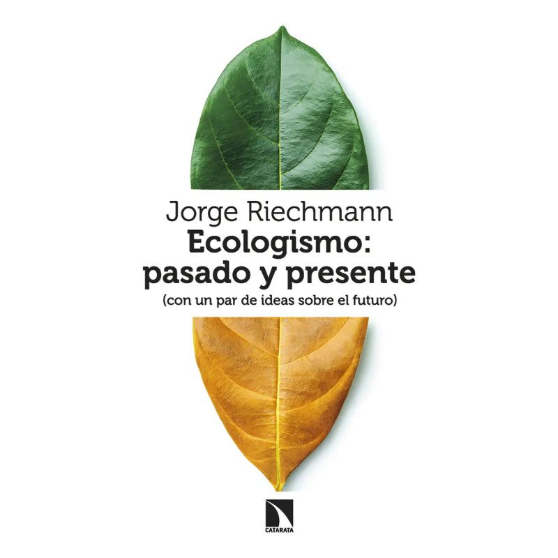 ECOLOGISMO - PASADO Y PRESENTE (Nuevo)