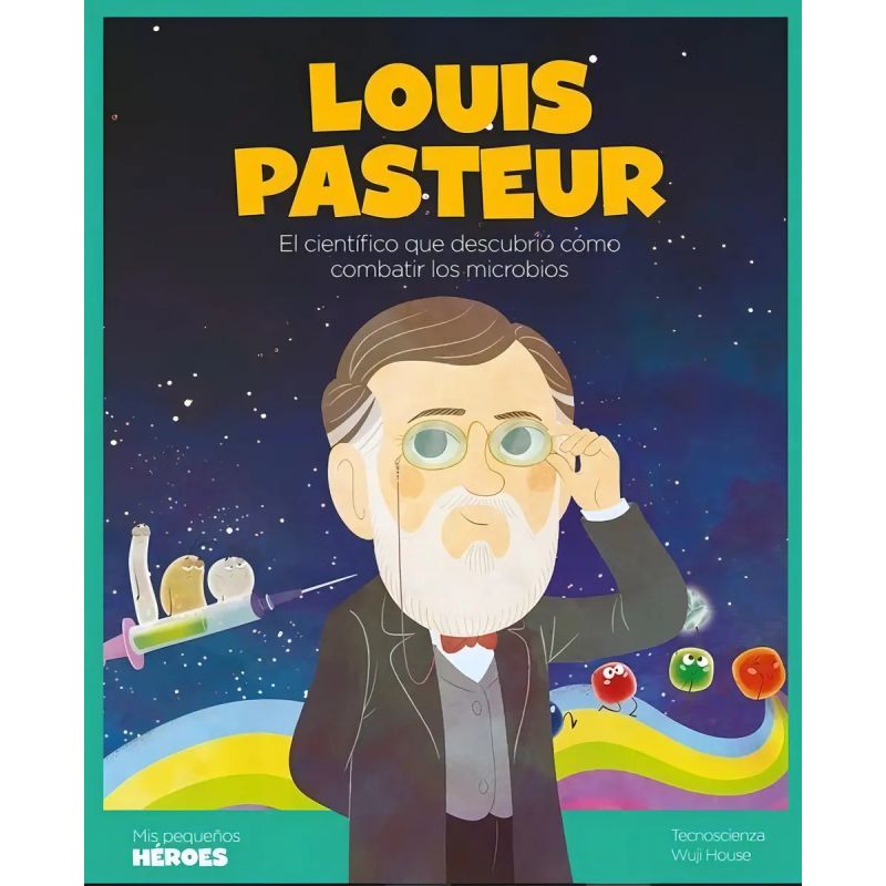 LOUIS PASTEUR (TD) - MIS PEQUEÑOS HEROES (Nuevo)