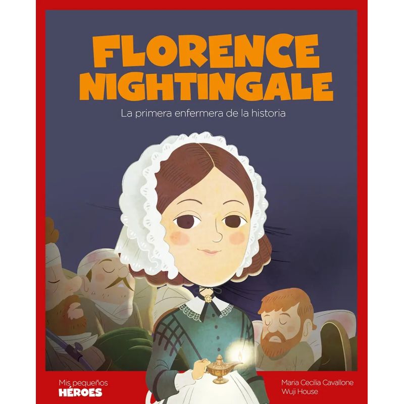 FLORENCE NIGHTINGALE (TD) - MIS PEQUEÑOS HEROES (Nuevo)