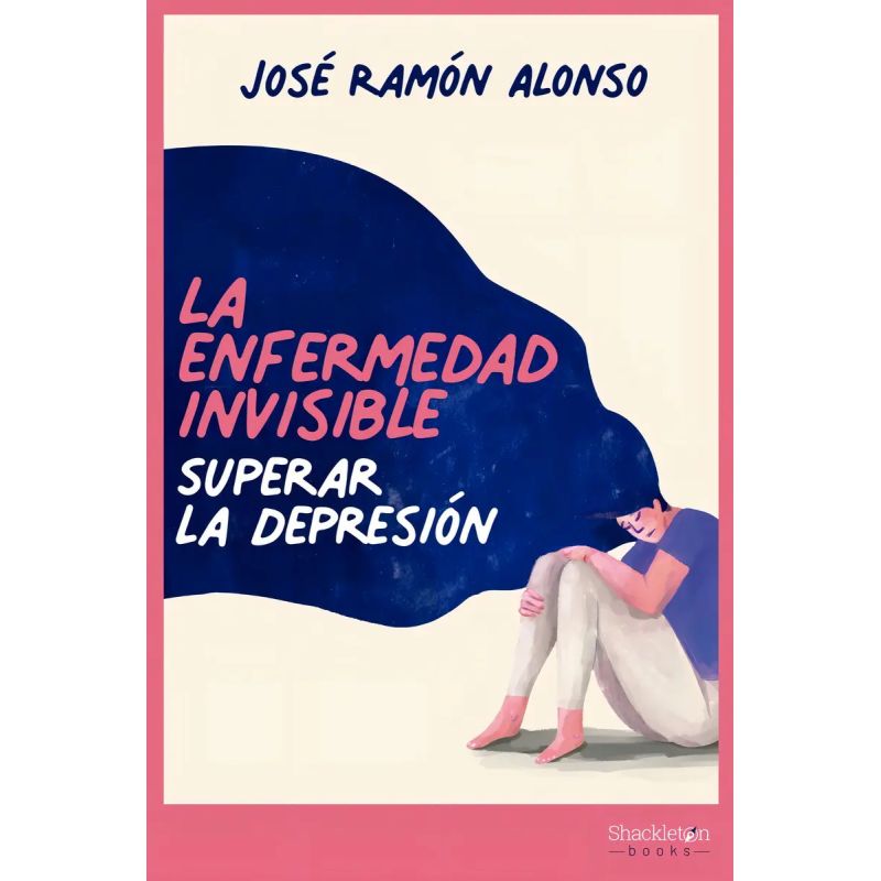 ENFERMEDAD INVISIBLE, LA - SUPERAR LA DEPRESION (Nuevo)