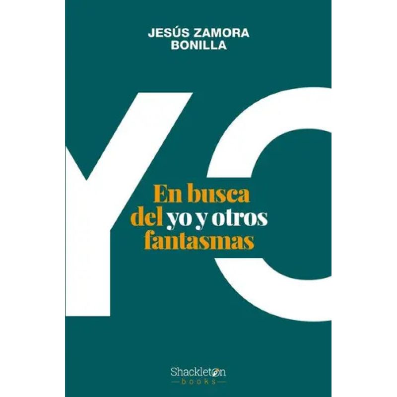 EN BUSCA DEL YO Y OTROS FANTASMAS (Nuevo)