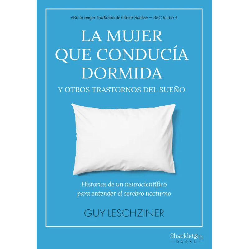 MUJER QUE CONDUCIA DORMIDA Y OTROS TRASTORNOS DEL SUEÑO, LA (Nuevo)