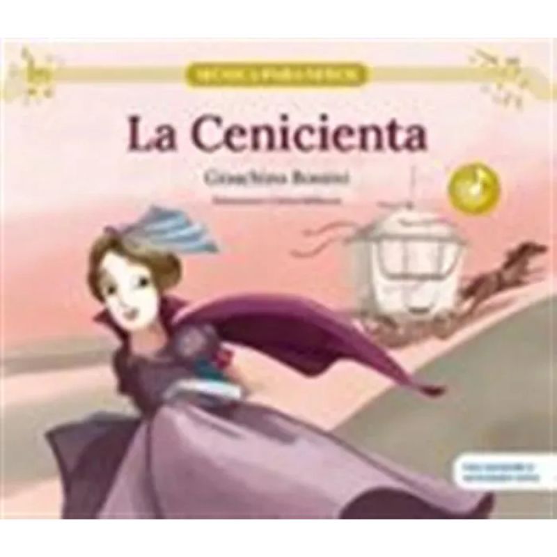 CENICIENTA, LA - GIOACHINO ROSSINI - MUSICA PARA NIÑOS - TD (Nuevo)