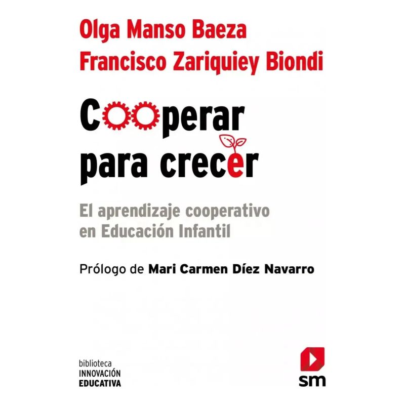COOPERAR PARA CRECER - EL APRENDIZAJE COOPERATIVO EN EDUCACION INFANTIL (Nuevo)