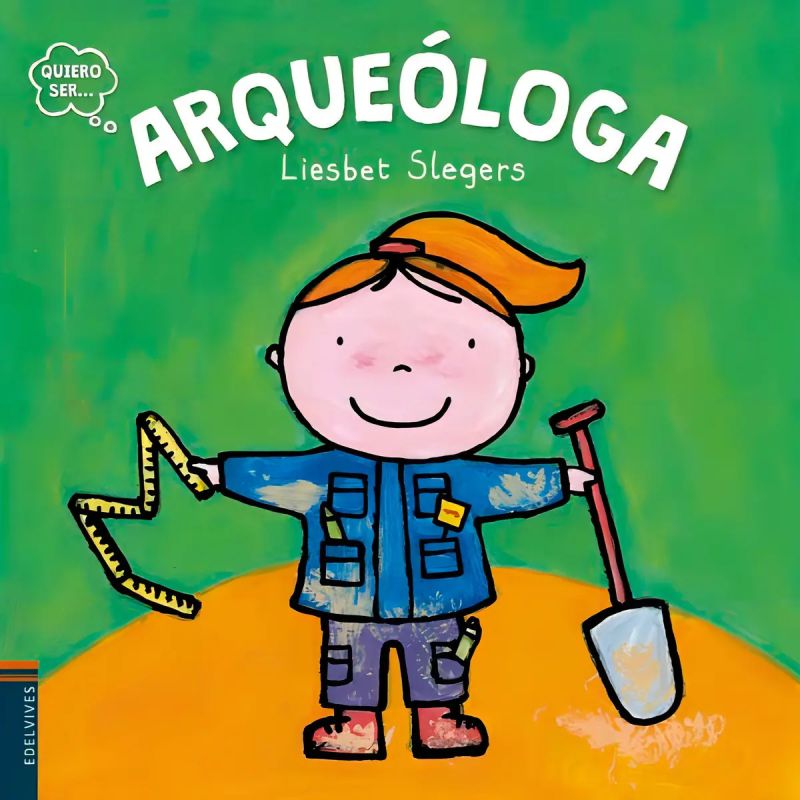 ARQUEOLOGA - QUIERO SER... (Nuevo)