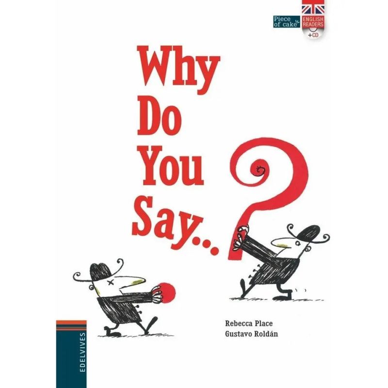 WHY DO YOU SAY? (Nuevo)