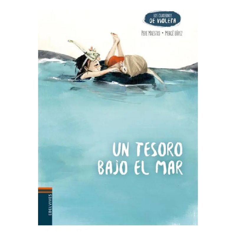 UN TESORO BAJO EL MAR - CUADERNOS DE VIOLETA (Nuevo)