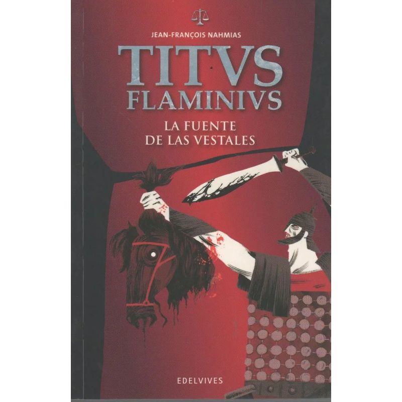 FUENTE DE LAS VESTALES, LA - TITUS FLAMINIUS ILUSTRADO (Nuevo)