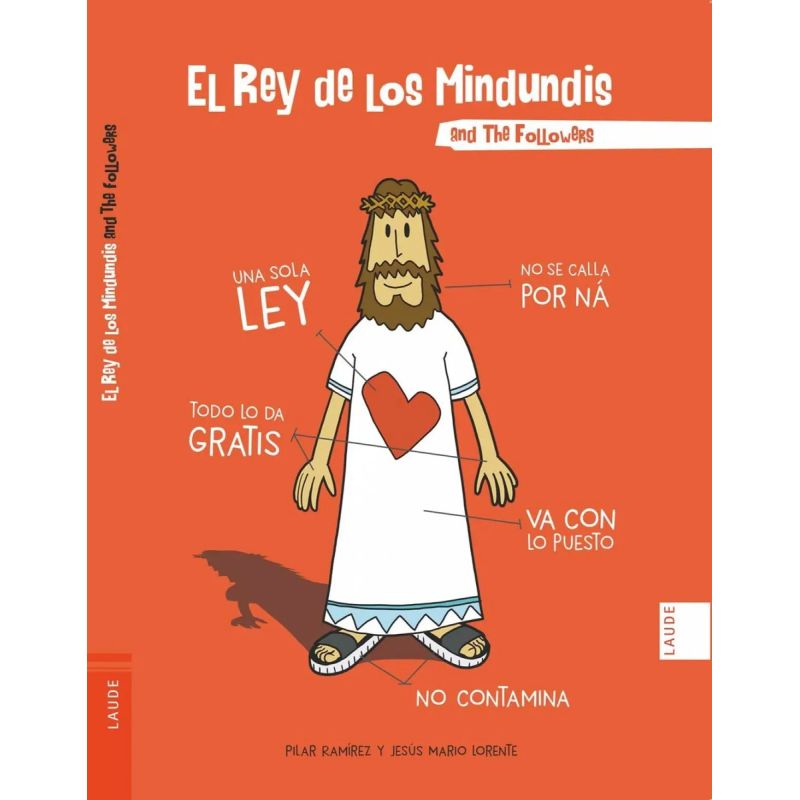 REY DE LOS MINDUNDIS AND THE FOLLOWERS, EL (Nuevo)