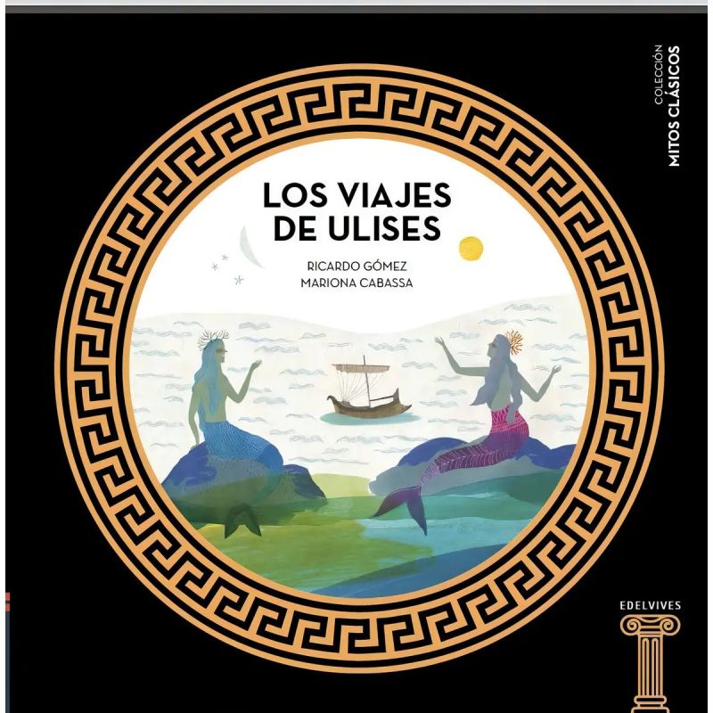 VIAJES DE ULISES, LOS - MITOS CLASICOS