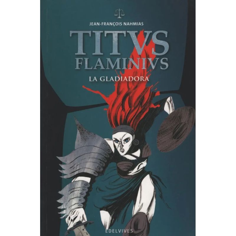 GLADIADORA, LA - TITUS FLAMINIUS (Nuevo)