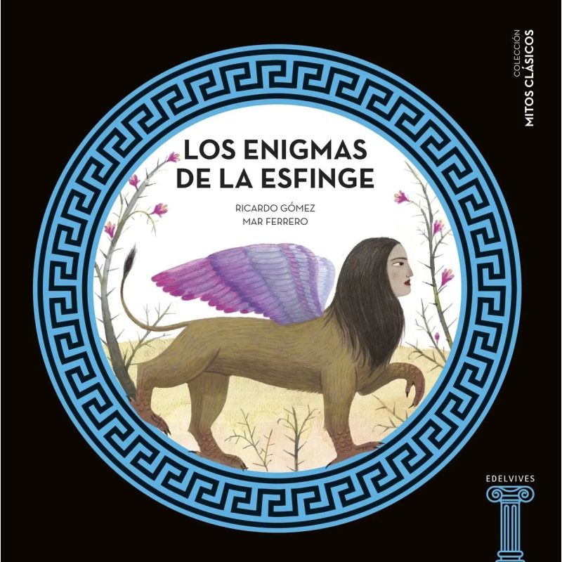 ENIGMAS DE LA ESFINGE, LOS - MITOS CLASICOS (Nuevo)