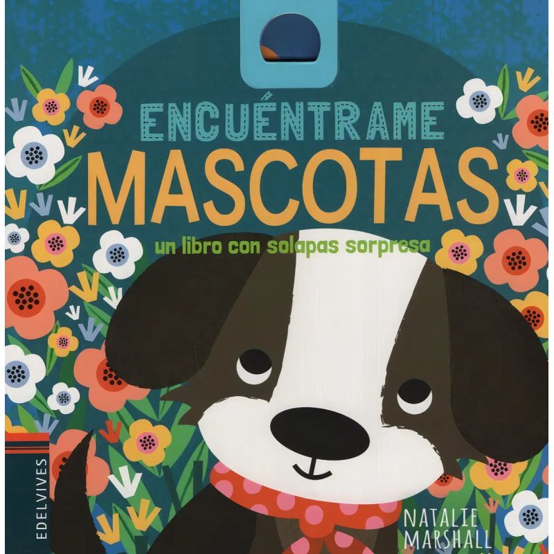 ENCUENTRAME MASCOTAS - LIBRO CON SOLAPAS (MAYUSCULA) (Nuevo)
