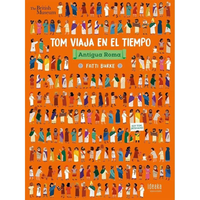 TOM VIAJA EN EL TIEMPO - ANTIGUA ROMA - IDEAKA (TD) (Nuevo)