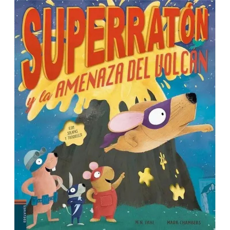 SUPERRATON Y LA AMENAZA DEL VOLCAN - CON SOLAPAS Y TROQUELES - TD (Nuevo)