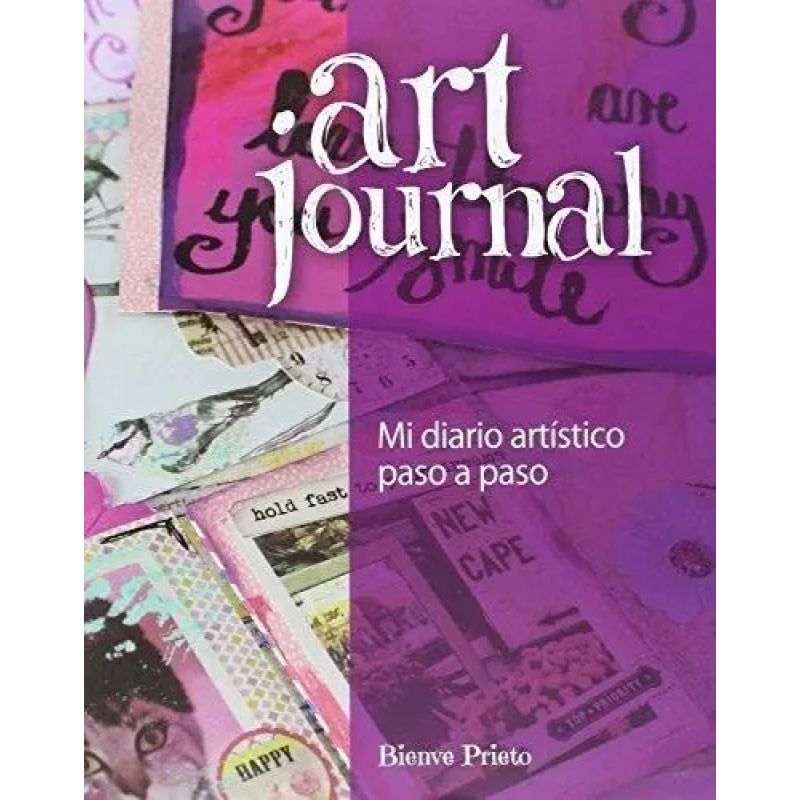 ART JOURNAL - MI DIARIO ARTISTICO PASO A PASO (Nuevo)