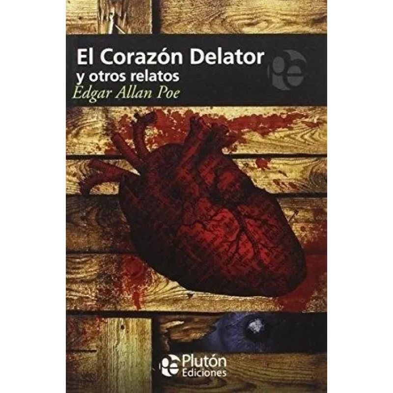 CORAZON DELATOR Y OTROS RELATOS, EL (Nuevo)