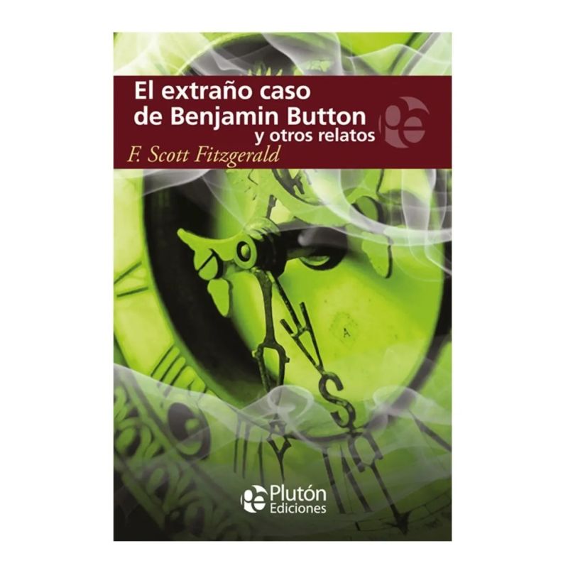 EXTRAÑO CASO DE BENJAMIN BUTTON Y OTROS RELATOS, EL (Nuevo)