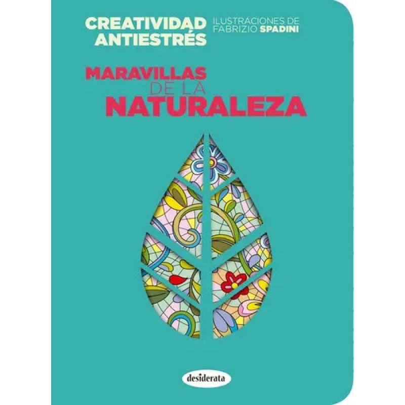 MARAVILLAS DE LA NATURALEZA - CREATIVIIDAD ANTIESTRES (Nuevo)