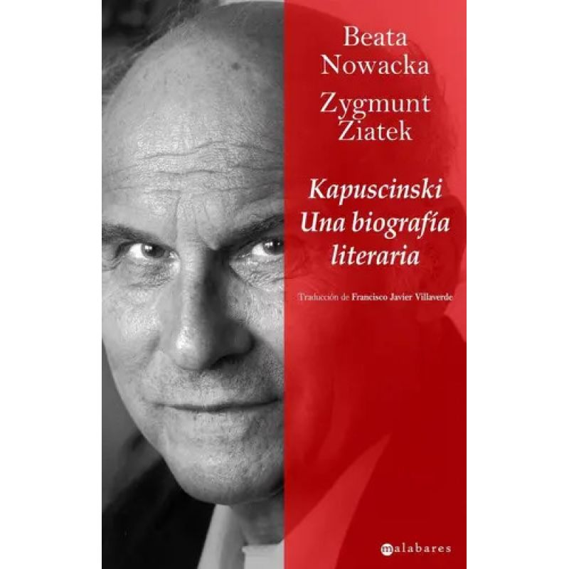 KAPUSCINSKI - UNA BIOGRAFIA LITERARIA (Nuevo)
