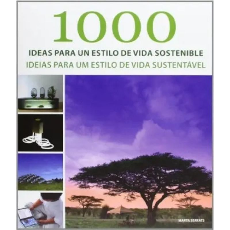1000 IDEAS PARA UN ESTILO DE VIDA SOSTENIBLE (Nuevo)