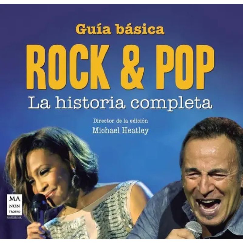 GUIA BASICA ROCK &amp; POP - LA HISTORIA COMPLETA (Nuevo)