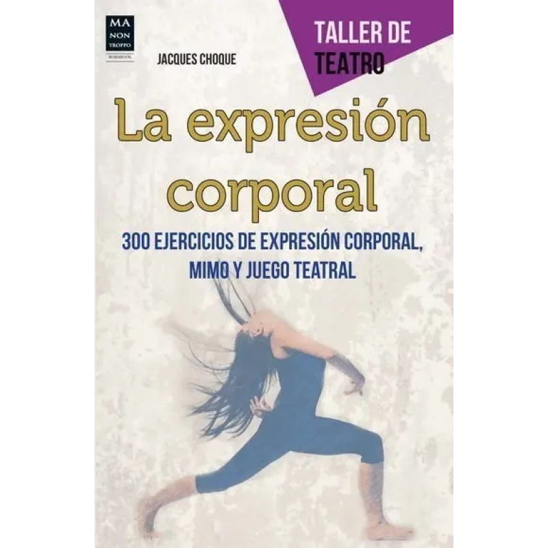 EXPRESION CORPORAL, LA - TALLER DE TEATRO (ED.ARG.) (Nuevo)