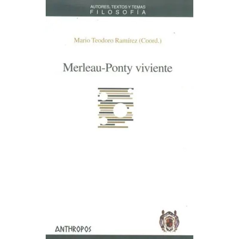 MERLEAU-PONTY VIVIENTE (Nuevo)