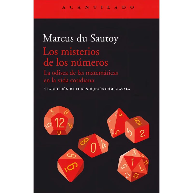 MISTERIOS DE LOS NUMEROS, LOS - LA ODISEA DE LA MATEMATICA EN LA VIDA COTIDIANA (Nuevo)