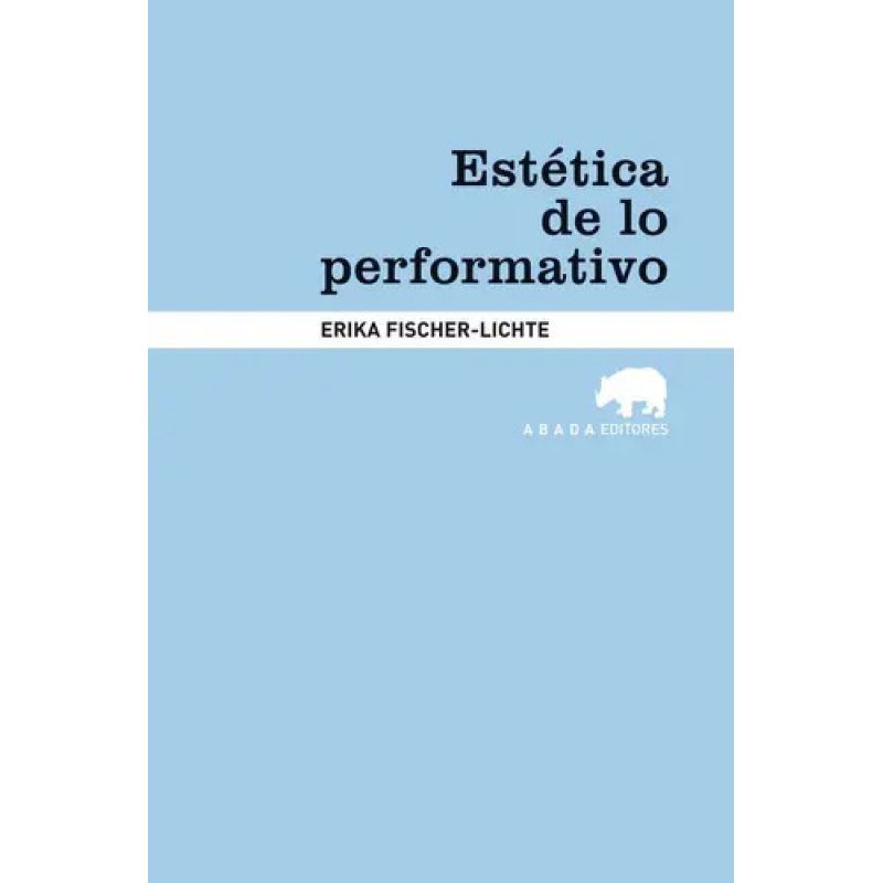 ESTETICA DE LO PERFORMATIVO (Nuevo)