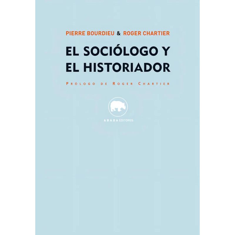 SOCIOLOGO Y EL HISTORIADOR, EL (Nuevo)