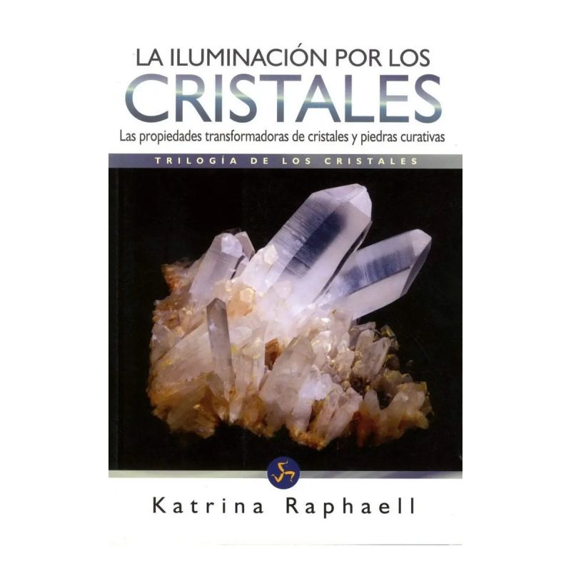 ILUMINACION POR LOS CRISTALES, LA - TRILOGIA DE LOS CRISTALES VOL I N/ED (Nuevo) - Miniatura 2